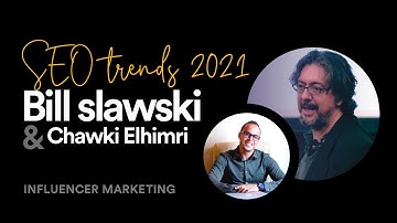 SEO - Interview with the father of SEO Bill Slawski an exclusive talk about SEO Trends 2021 (Part2)