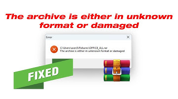 [Fix] The Archive Is Either In Unknown Format Or Damaged Error