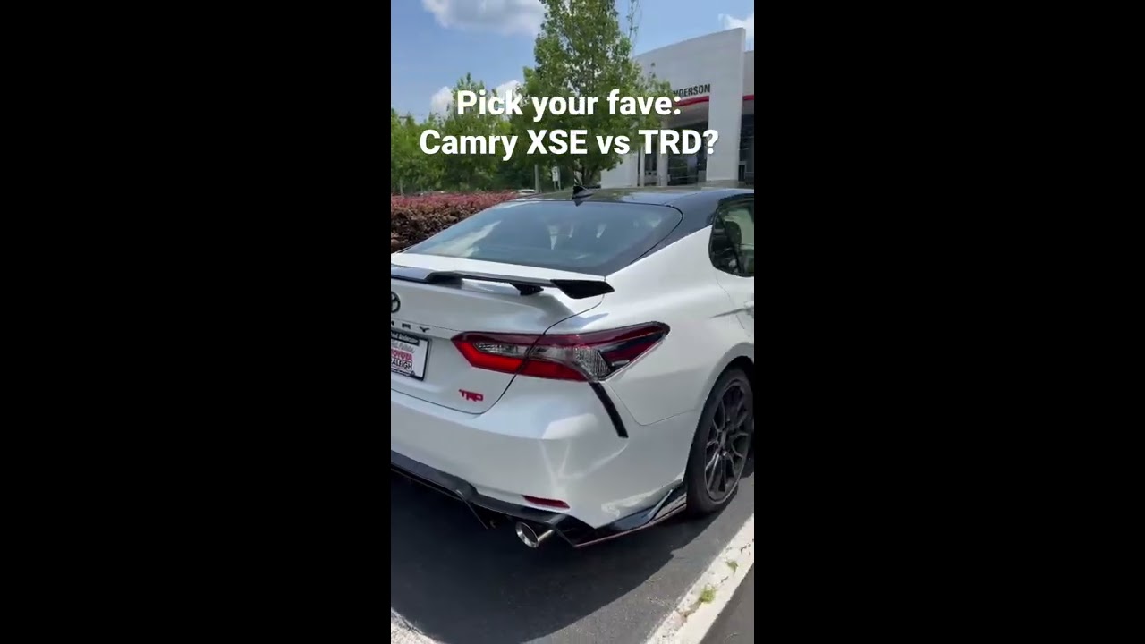 2022 Camry XSE Or TRD Pick Your Favorite 
