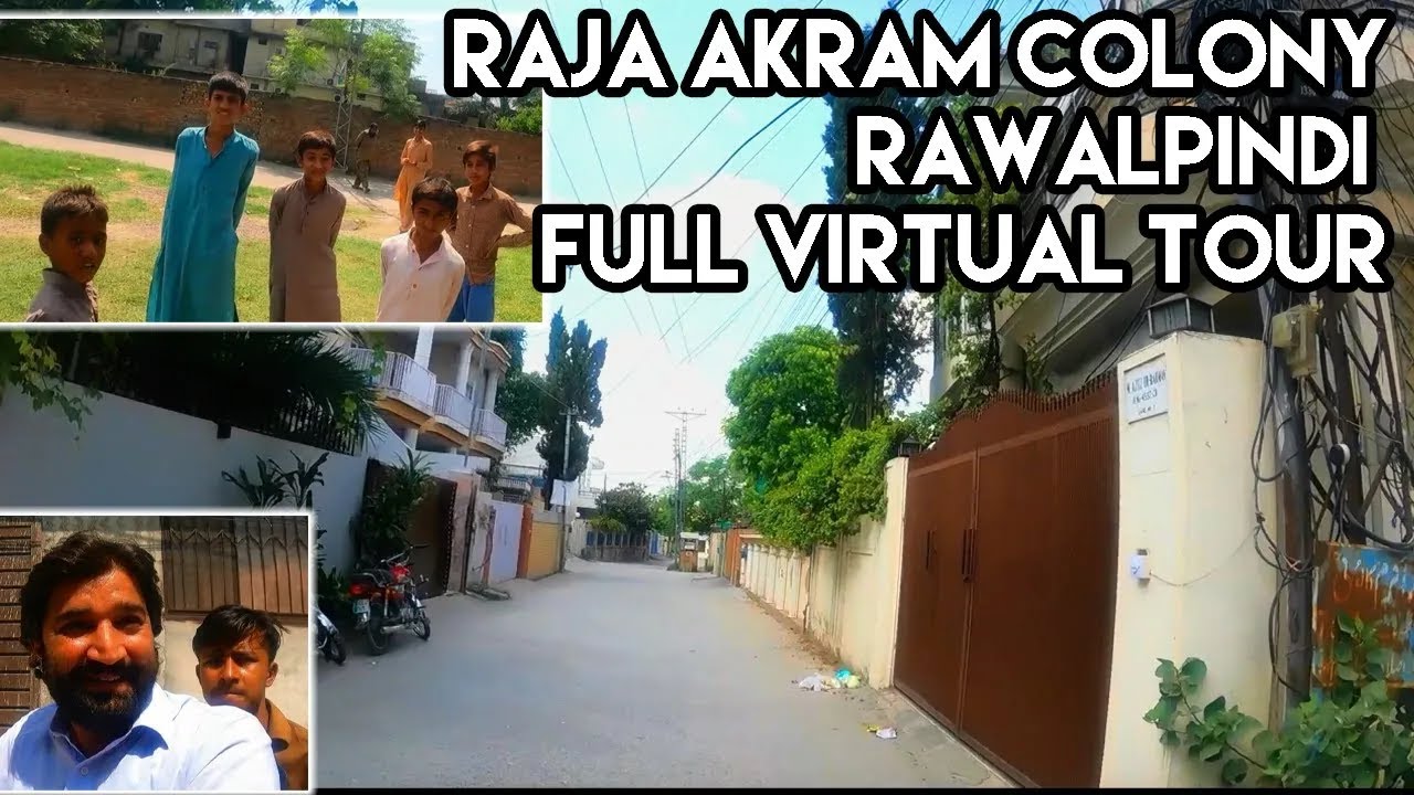 Raja Akram Colony Rawalpindi | Vlog | Full Virtual Tour راجہ اکرام کالونی