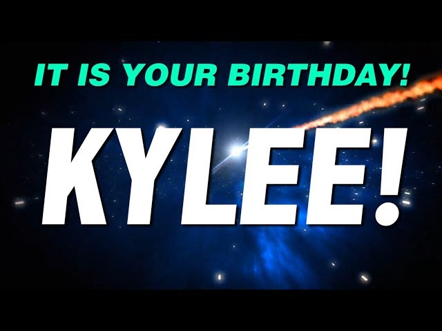 HAPPY BIRTHDAY KYLEE! This is your gift.