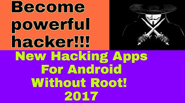 New Hacking Apps For Android Without Root! 2017 😎
