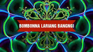 Download Lagu BOMBONNA LARIANG BANGNGI (353) Kahar HS