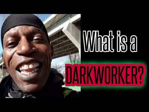 What is a DARKWORKER? - YouTube