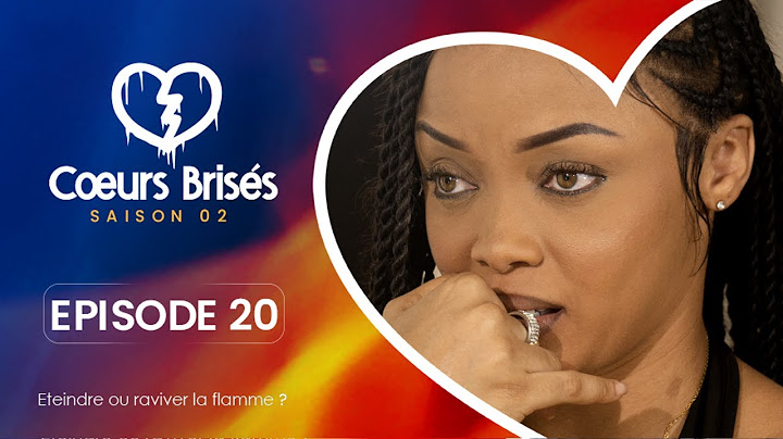 COEURS BRISÉS - Saison 2 - Episode 20 **VOSTFR**