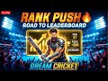 🔴 LIVE: Dream Cricket 25 | RANK PUSH TO LEADERBOARD🎯🔥 | Dream Cricket 25 #live #gaming #shorts
