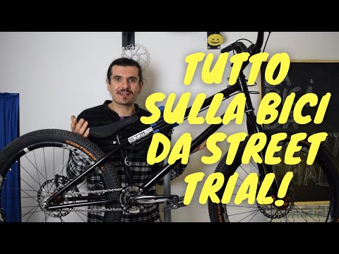 COME E' FATTA UNA BICI DA STREET TRIAL: GUIDA ALL'ACQUISTO! - YouTube