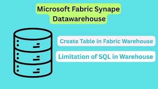 How to Create Tables in Microsoft Fabric Warehouse + Key Limitations Explained!
