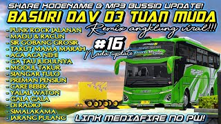 KANE🤤 SHARE 16 NADA BASURI DAV D3 TUAN MUDA REBORN! KODENAME & MP3 BUSSID UPDATE 2024!