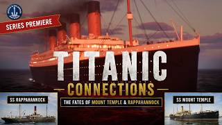 Titanic Connections: What Happened to Mount Temple & Rappahannock? (Ep.1)
