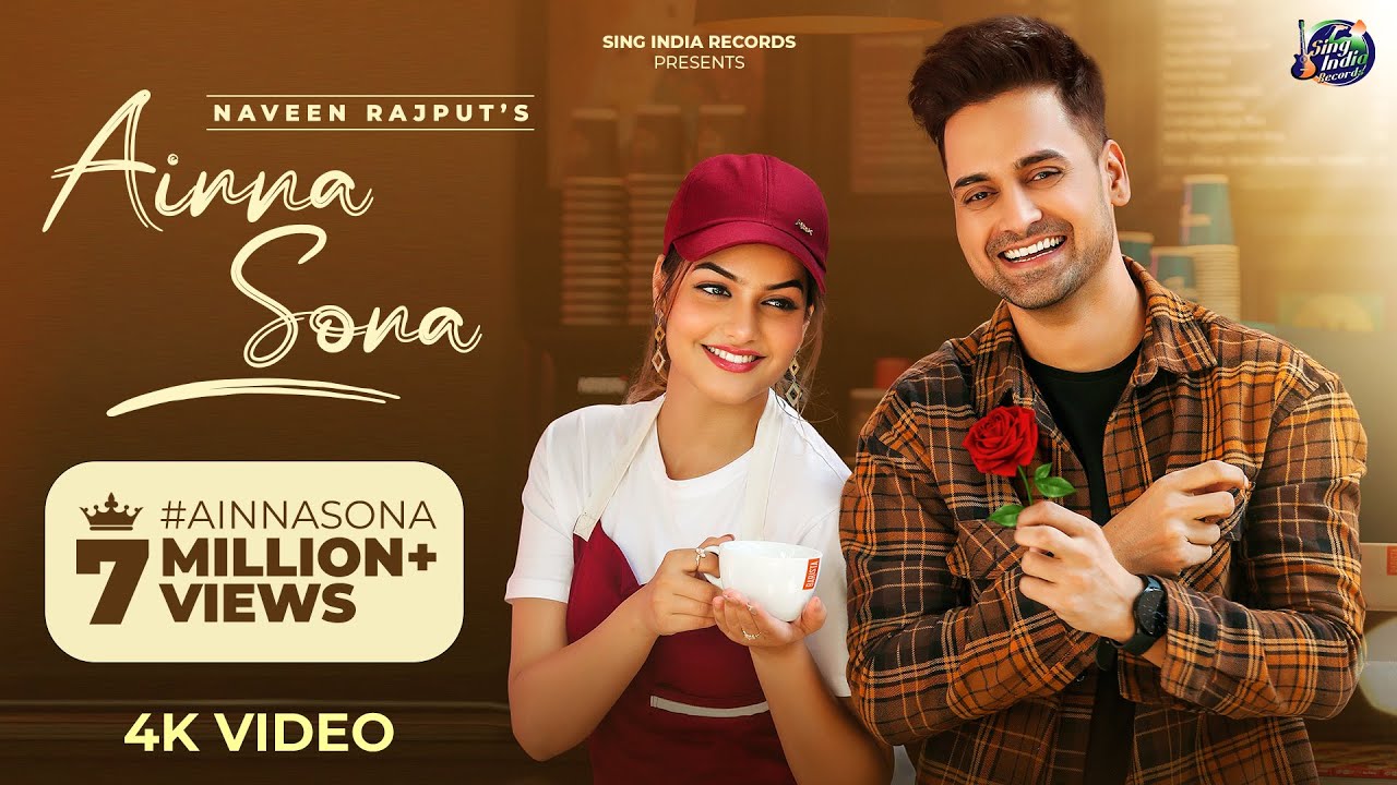 Ainna Sona | Official Video | Naveen Rajput | Sing India Records | New Punjabi Song 2022