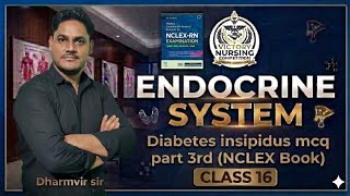 Endocrine System Class 16: Diabetes Insipidus| MCQ Part 3 | NCLEX Review: Endocrine System
