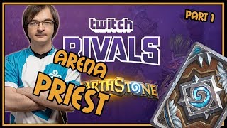 Twtich Rivals - Priest Arena Run part 1 | Rastakhan's Rumble | Hearthstone