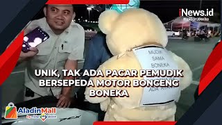 Unik, Tak Ada Pacar Pemudik Bersepeda Motor Bonceng Boneka