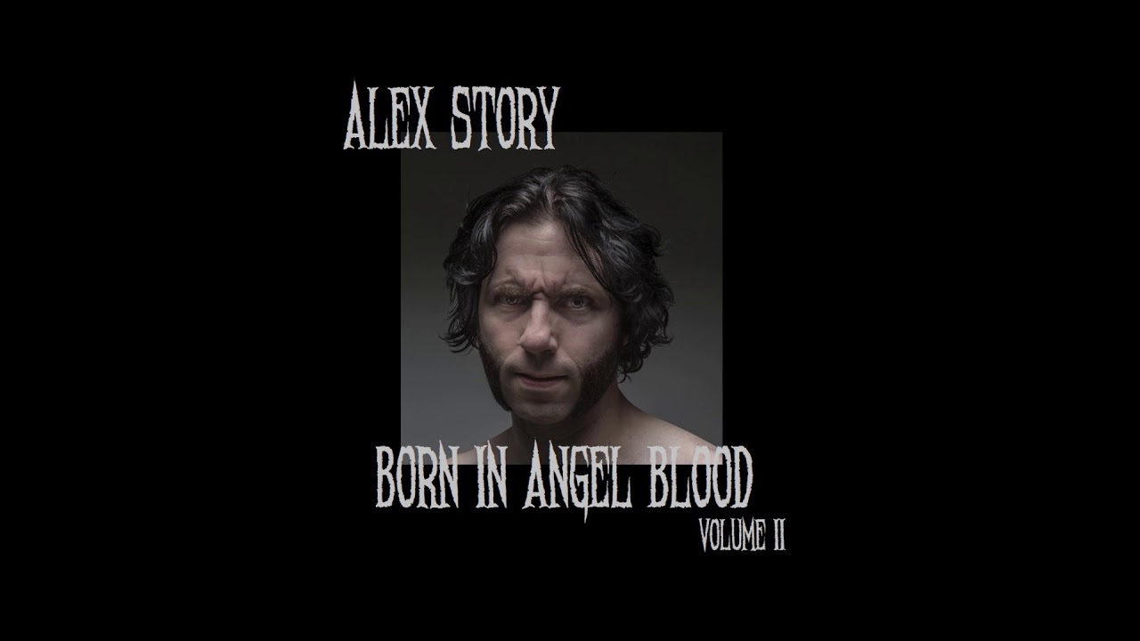 'Beating A Dead Whore, incantation part 2' Alex Story Born In Angel Blood volume 2