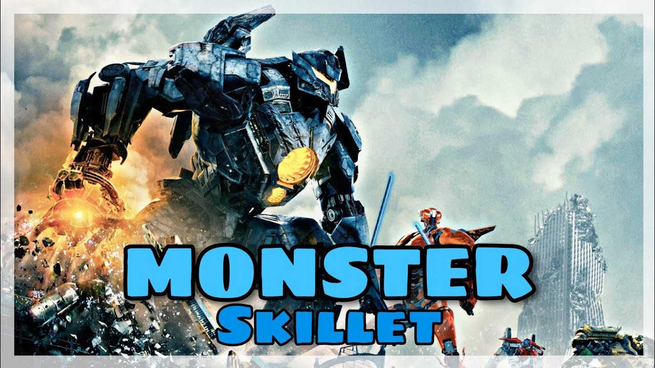 Pacific Rim 2 Monster ( Skillet ) YouTube