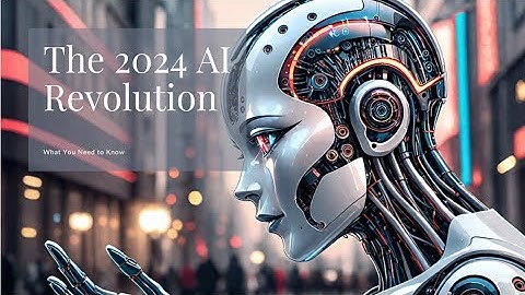 The AI Revolution: How Artificial Intelligence is Transforming 2024
