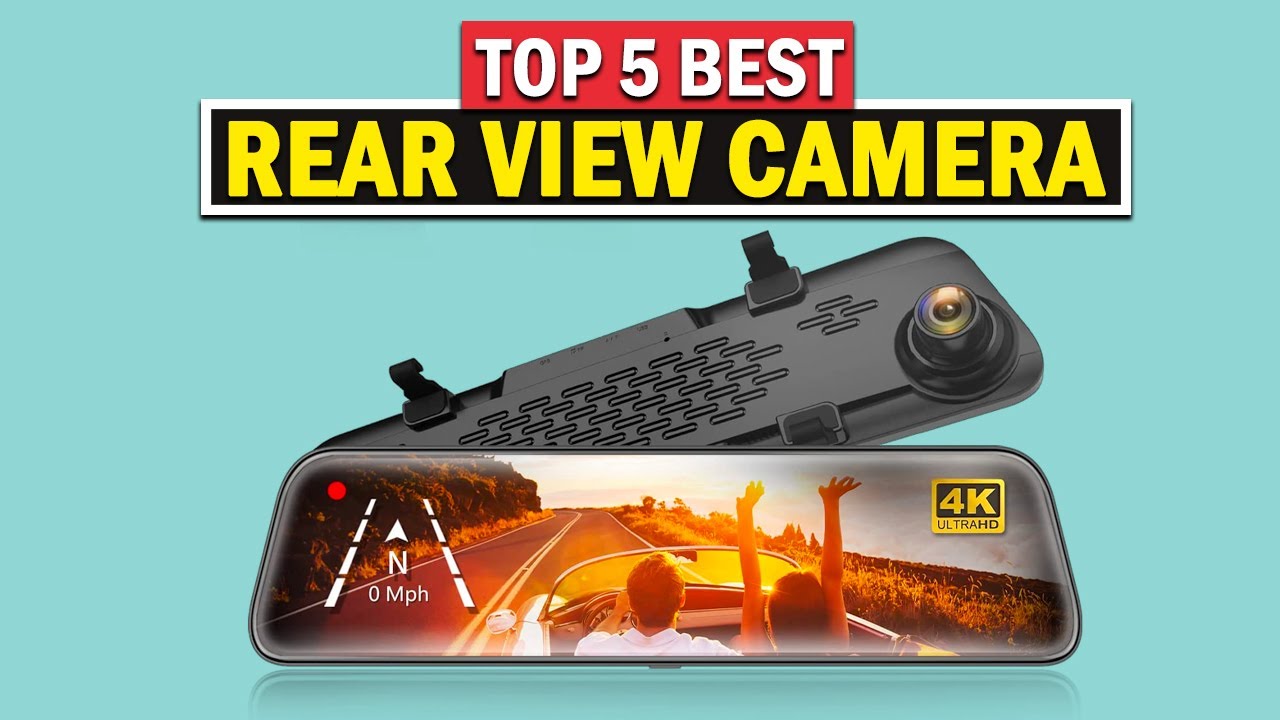 Top 5 Best Rear View Cameras 2025 - YouTube