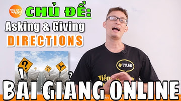 Tiếng Anh Giao Tiếp Chủ Đề Hỏi Đường & Chỉ Đường | TIẾNG ANH NGHE NÓI VỚI NGƯỜI NƯỚC NGOÀI
