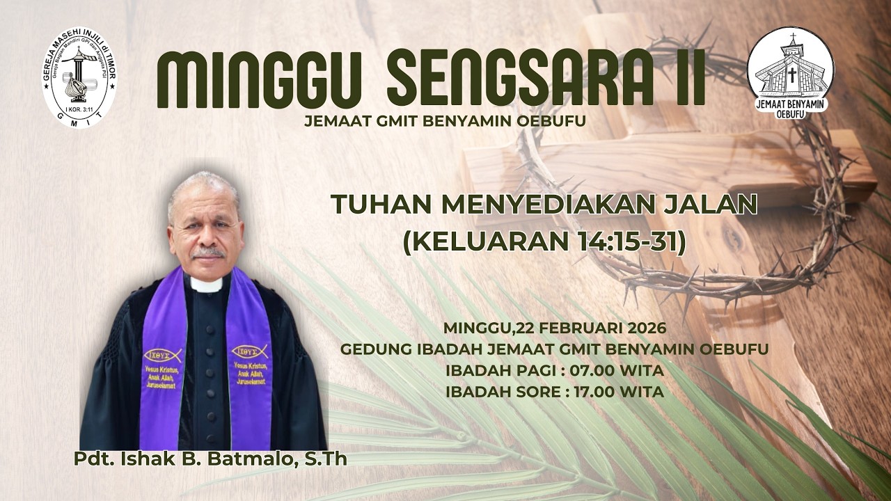 Ibadah Minggu Sengsara II | Jemaat GMIT Benyamin Oebufu | 22 Februari 2026