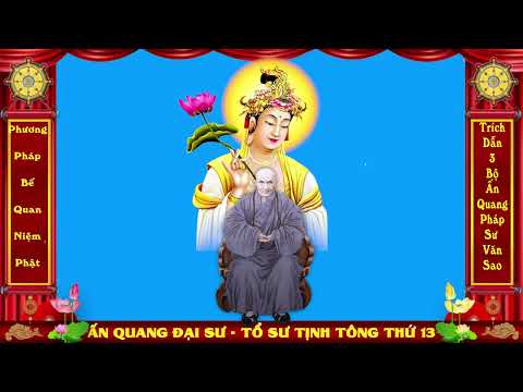 24. Khai Thị 24: Chuyên Đề Phương Pháp Dụng Công Khi Bế Quan Niệm Phật - Đại Sư Ấn Quang