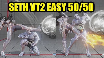 Seth VT2 Easy 50/50 Setup - Street Fighter V Champion Edition