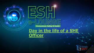 ESH4 Day in the life of a Safety Officer