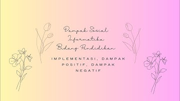 Dampak Sosial Informatika Dalam Bidang Pendidikan