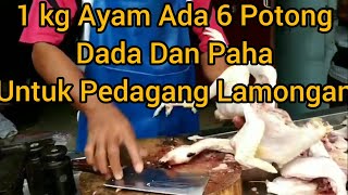 CARA MEMOTONG AYAM AGAR BEBTUKNYA BAGUS MENJADI 10 | UNTUK FRIED CHICKEN. 