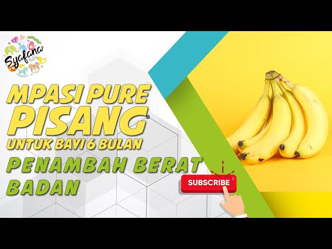 Cara Membuat MPASI Pure Pisang Untuk Bayi Umur 6 Bulan