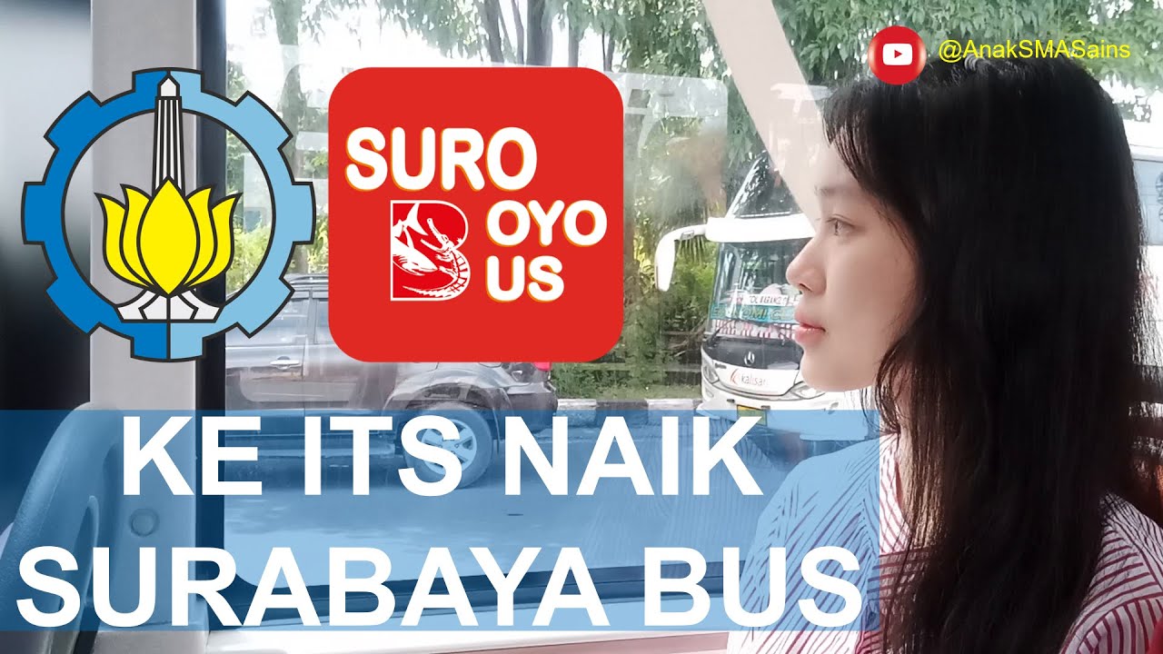 DARI TERMINAL BUNGURASIH ke ITS Naik Surabaya Bus