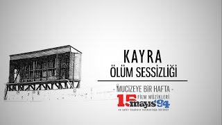 Kayra - Ölüm Sessizliği