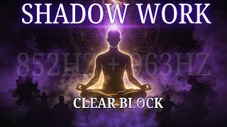🔴 852Hz + 963Hz SHADOW WORK VOL. 2 Clear Subconscious Blocks & Karmic Energy 8 Hours LIV