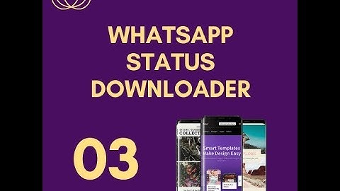 Learn to create WhatsApp Status Downloader App in Android PART 3