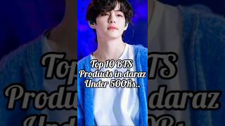 Top 10 Bts Products In Daraz Under 500Rs Link In Discription