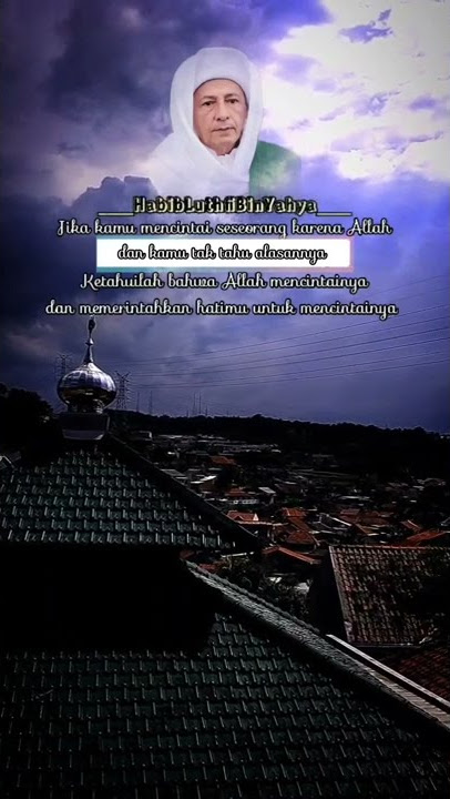 Story Wa // Habib Luthfi Bin Yahya Quotes