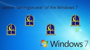 Delete "winlogon.exe" of the Windows 7