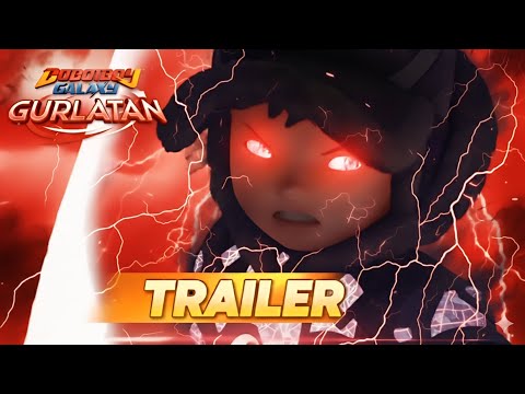 Trailer - BoBoiBoy Galaxy Gurlatan | Movie 3