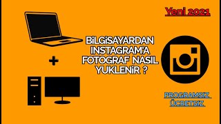 Bilgisayardan Instagrama Programsız Nasıl Fotoğraf Yüklenir ? 2021 Pcde Instagram Kullanmak
