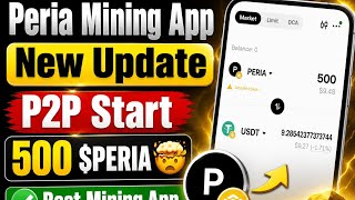 📌PERIA MINING APP●NEW UPDATE || P2P START🤯2X PRICE PUMP●BEST MINING APP screenshot 3