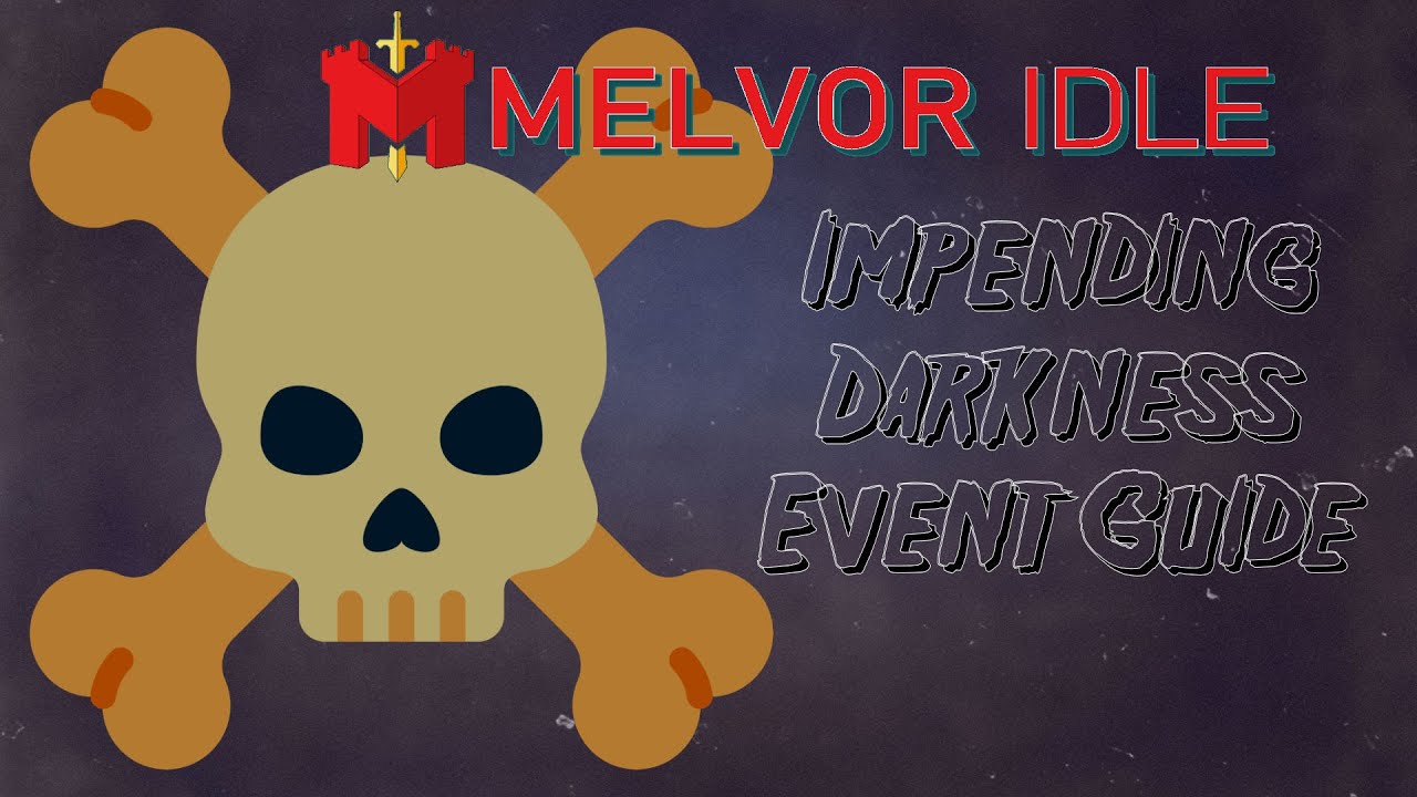 Impending Darkness Guide Melvor Idle YouTube impending-darkness-guide-melvor-idle-youtube