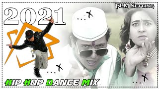 2021 Hip Hop Dance Mix Aa Aa Eee Oo Ooo Mera Dil Na Todo Raja Babu Dj AniL ReMix Pat jhalda