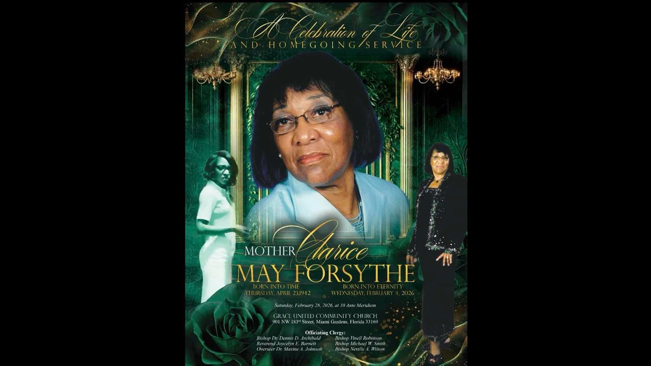 A Celebration of Life and Homegoing Service for Mother Clarice May Forsythe