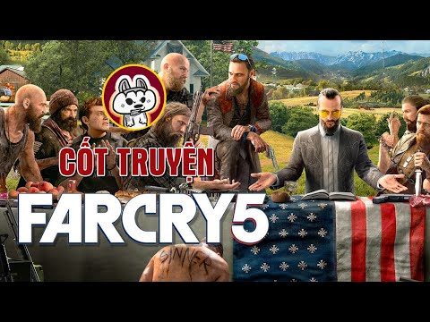 Cốt Truyện Game | Far Cry 5 - Ngày Tận Thế l Cờ Su Original