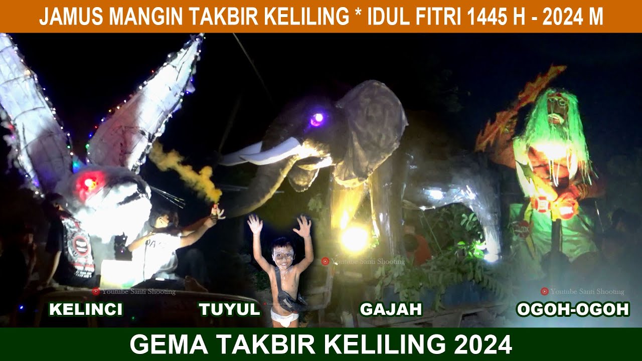 TAKBIR KELILING, IDUL FITRI 1445 H - 2024 M, TAKBIR KELILING TERBARU, TAKBIR KELILING 2024