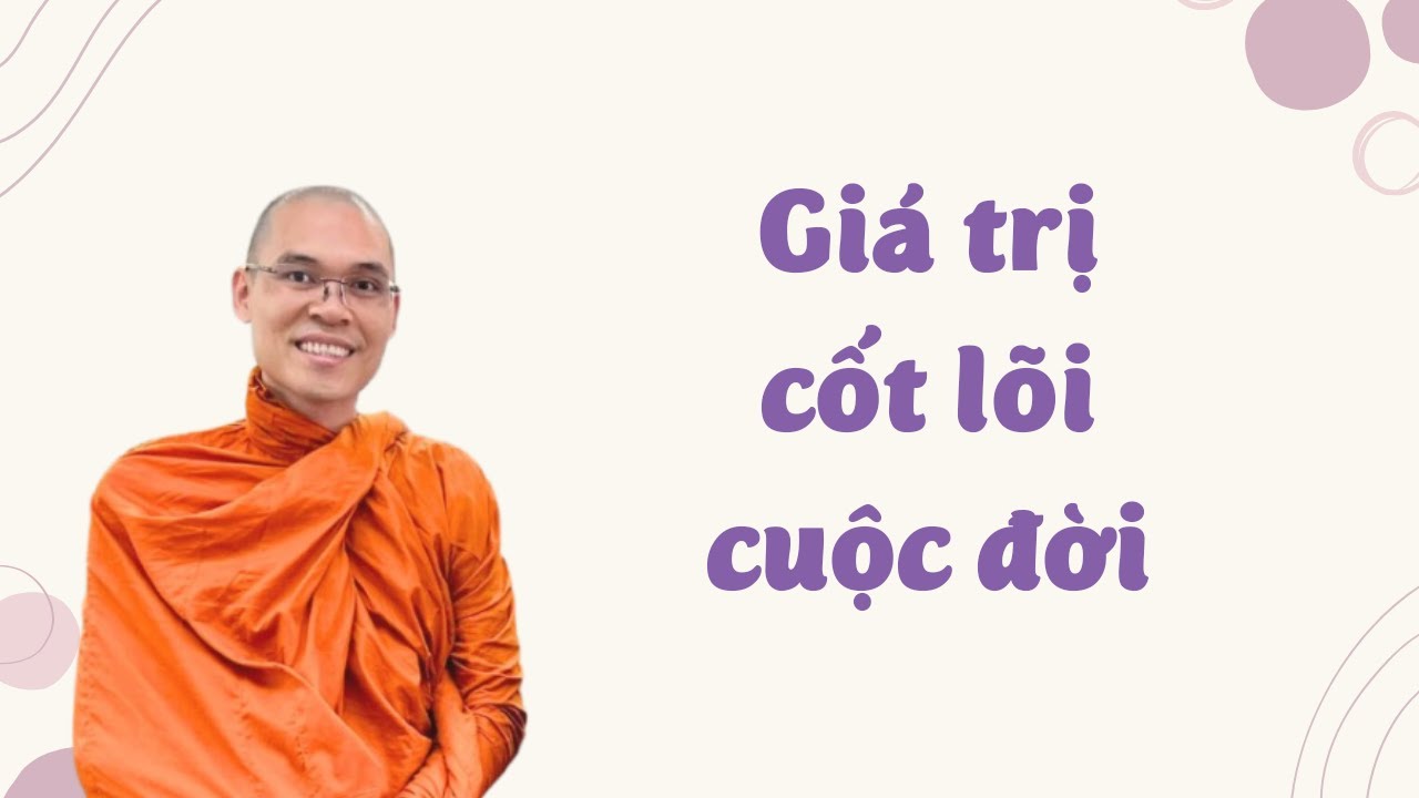 [Livestream] Những giá trị cốt lõi của cuộc đời đáng sống | Thích Phước Minh