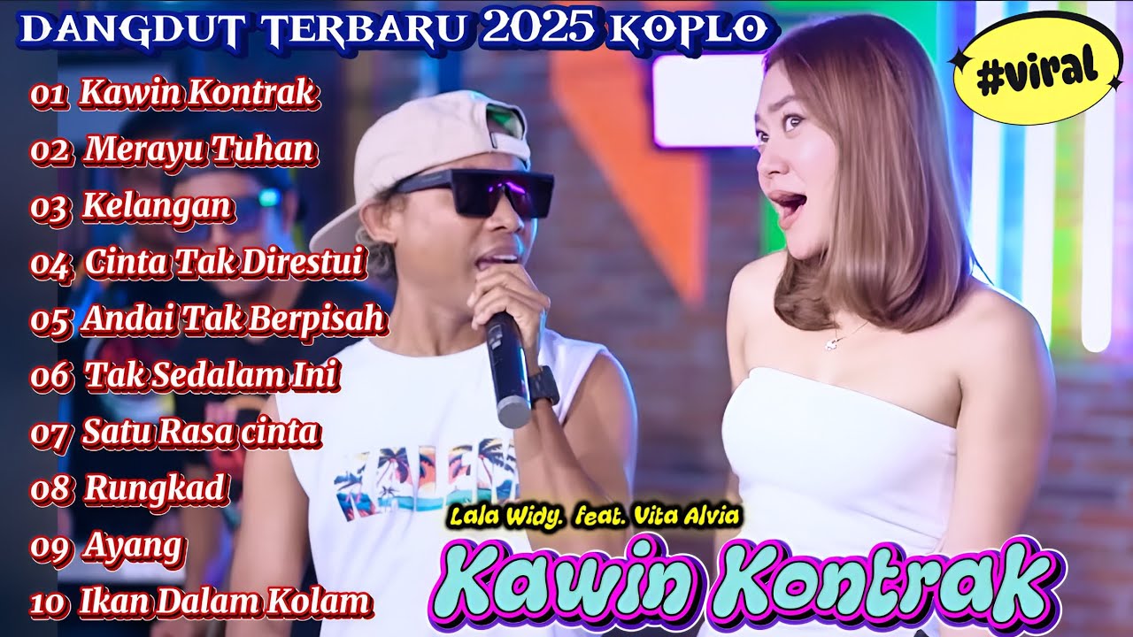 DANGDUT TERBARU 2025 KOPLO || Kawin Kontrak, Andai Tak Berpisah, Vita Alvia feat Lala Widy VIRAL🔥