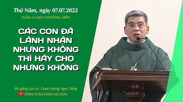 Các con đã lãnh nhận nhưng không, thì hãy cho nhưng không - Lm. Giuse Hoàng Ngọc Dũng