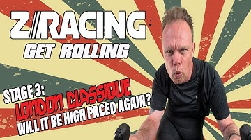 Zwift - Zracing - Get Rolling - Stage 3: London Classique!
