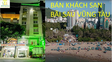BÁN KHÁCH SẠN KHU BÃI SAU THÀNH PHỐ VŨNG TÀU 22 PHÒNG